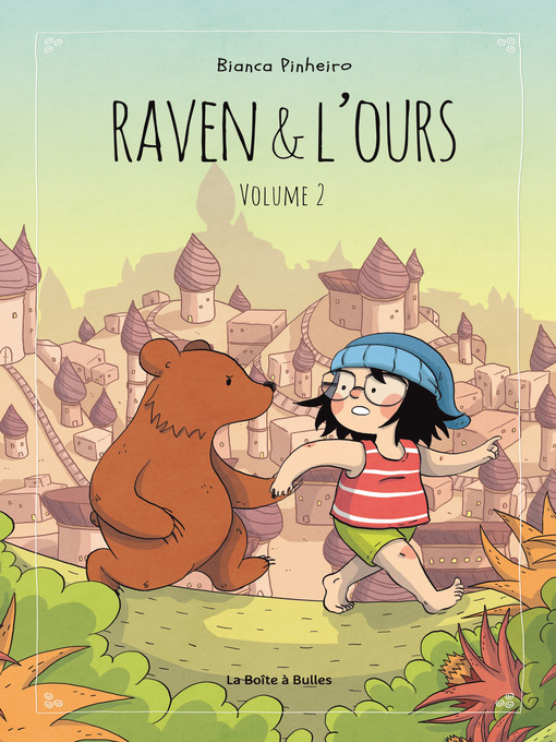 Title details for Raven et l'ours (2018), Tome 2 by Bianca Pinheiro - Wait list